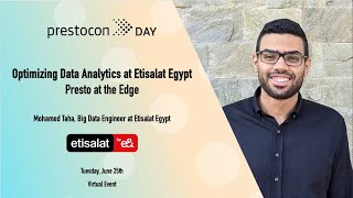 Optimizing data analytics at Etisalat Egypt Presto at the edge [upl. by Aivirt]