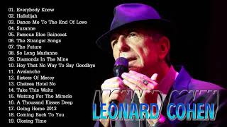 Leonard Cohen Greatest Hits Full Album  The Best Of Leonard Cohen Collection 2018 [upl. by Mehelhteb]