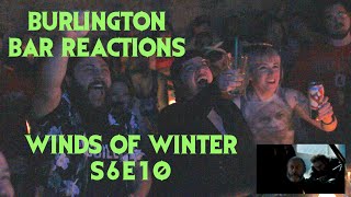 GAME OF THRONES Reactions at Burlington Bar S6E10  WINDS OF WINTER Pt 2 \\\ [upl. by Genvieve763]