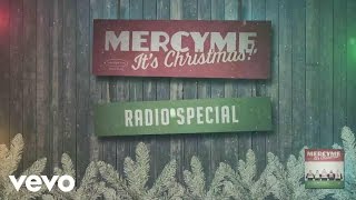 MercyMe  MercyMe Its Christmas Radio Special [upl. by Laden756]