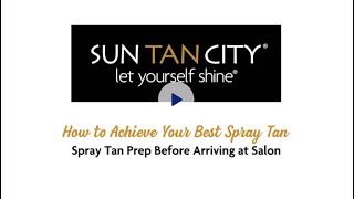 How to Achieve Your Best Spray Tan  Spray Tan Prep Before Arriving at the Salon [upl. by Dadinirt120]