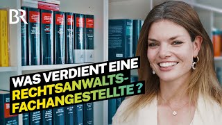 Arbeiten in der Großkanzlei  das Gehalt als Rechtsanwaltsfachangestellte I Lohnt sich das I BR [upl. by Malchy]