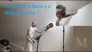 Como lijar paredes a mano y maquina PARTE 1 [upl. by Dupuy439]