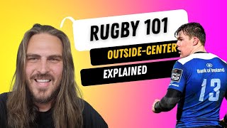 Rugby 101 Rugby positions explained  Outside centre 13 [upl. by Gosser977]