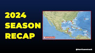 2024 Atlantic Hurricane Season Recap [upl. by Farland]