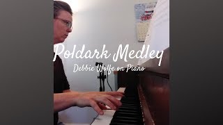 Poldark Medley Demelzas Songs on Piano  Debbie Wolfe [upl. by Guglielma837]