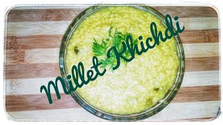 Foxtail millet Khichdi RecipeMillets Recipe How to make MilletsHealthy Recipe [upl. by Devan]