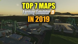 Top 7 Maps For Farming Simulator 19 In 2019 [upl. by Tempa]