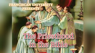 The Priesthood in the Bible  𝐅𝐫𝐚𝐧𝐜𝐢𝐬𝐜𝐚𝐧 𝐔𝐧𝐢𝐯𝐞𝐫𝐬𝐢𝐭𝐲 𝐏𝐫𝐞𝐬𝐞𝐧𝐭𝐬 [upl. by Theodosia]