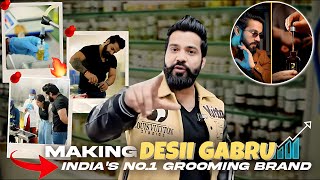 All About Desii Gabru FactoryProductionMaking Aise Banta Hai Best Grooming Brand [upl. by Chastain]