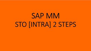 SAP Stock Transport Order Intracompany STO Two Steps Procedure [upl. by Linkoski]