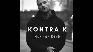 KONTRA K  Nur Für Dich  Version 1 [upl. by Arihsak]