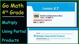 Go Math 4th Grade Lesson 27 Multiply Using Partial Products [upl. by Rubie15]