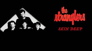 The Stranglers  Skin Deep Orig Full Instrumental HD Enhanced Sound 2023 [upl. by Rabjohn]