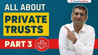 All you need to know about Private Trusts Part 3  CA Yogesh Katariya [upl. by Suanne]