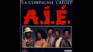 La Compagnie Créole ‎– AIE The LL Club Mix [upl. by Chalmers]