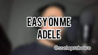 Adele  Easy On Me Cover Male Version [upl. by Netniuq19]