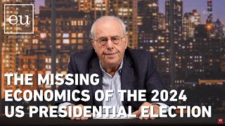 Economic Update The Missing Economics of the 2024 US Presidential Election [upl. by Jim]