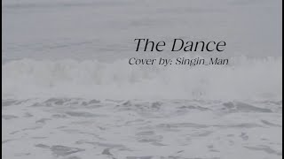 The Dance Garth Brooks Cover by SinginMan [upl. by Araic]