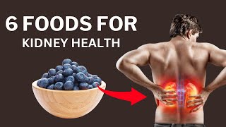 6 best Foods For Kidney Health [upl. by Ellatsyrc]