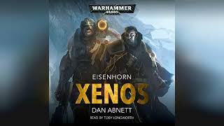 Xenos Eisenhorn Warhammer 40000 Book 1  Audiobook Sample [upl. by Posehn872]