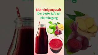 Der beste Saft zur Blutreinigung [upl. by Damalis154]