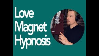 Love Magnet Free Hypnosis Download by Dr Steve G Jones [upl. by Bassett]