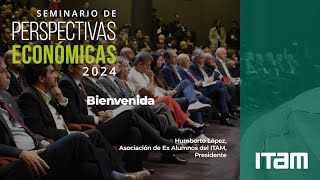 Bienvenida  Seminario de Perspectivas Económicas 2024 [upl. by Eob]