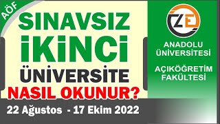 AÖF Sınavsız ikinci üniversite Nasıl Okunur Nasıl Kayıt Olunur 2022 [upl. by Eanrahs]