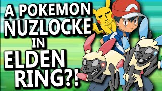 Pokemon Nuzlocke in Elden Ring [upl. by Norraa]