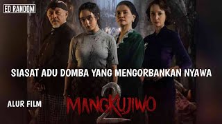 MEREBUT KEKUASAAN DAN KEKAYAAN DENGAN CARA GAIB  MANGKUJIWO 2  ALUR CERITA FILM [upl. by Clarisa933]