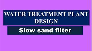 Slow sand filter design problem water treatment system [upl. by Schlessel]