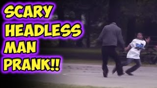 Scary Headless Man Prank [upl. by Carpenter]