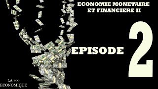 La 300 Economique  Economie monétaire et financière S4 Episode2 Le circuit de Financement Partie 1 [upl. by Mayap]