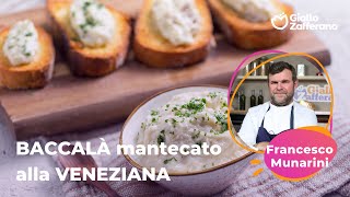 BACCALÀ MANTECATO alla VENEZIANA dello CHEF FRANCESCO MUNARINI😍🐟🥖 [upl. by Hotze]