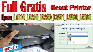 Cara Reset Printer Epson L1210 L3210 L3250 L3251 L3260 L5290 Full Gratis [upl. by Calvin]