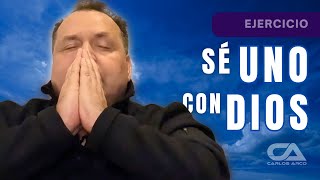 SÉ UNO CON DIOS  Carlos Arco [upl. by Eicnarf]