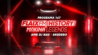 Flaix History Makina Legends  PGM167  amb DJ Nau i Xavi Metralla [upl. by Ephram]