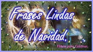 Frases Lindas de Navidad  Las Mejores Frases para esta Navidad [upl. by Otanutrof]