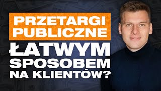 Jak pozyskać klientów Zamówienia publiczne KROK PO KROKU Marcin Jurczyński Przygody Przedsiębiorców [upl. by Eednil]