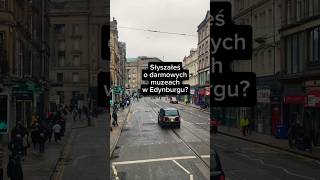 Czy wiesz że w Edynburgu można zwiedzać muzea za darmo shortvideo edynburg edinburgh scotland [upl. by Namia]