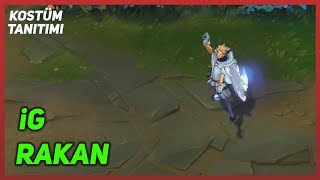 iG Rakan Kostüm Tanıtımı League of Legends [upl. by Melda]