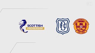 Dundee FC v Motherwell Highlights  Scottish Premier League 2425 [upl. by Iccir]