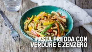 Pasta fredda con verdure zenzero limone e semi di papavero [upl. by Esau579]