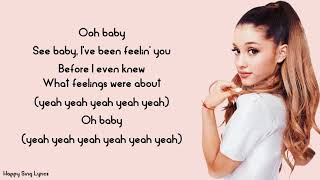 BABY I  ARIANA GRANDE Lyrics [upl. by Hultin433]