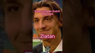 Zlatan Ibrahimović Funny Dutch Interview 😂• ibrahimovic football shorts viral interview ajax [upl. by Enilasor]