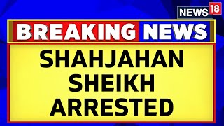 Sandeshkhali LIVE News  Shahjahan Sheikh LIVE  Shahjahan Sheikh Arrested After 55 Days  N18L [upl. by Sirromad]