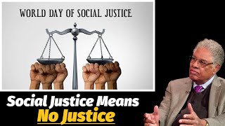 Social Justice Simply Means No Justice  A New Form of Discrimination and Racism  Thomas Sowell [upl. by Eustashe]