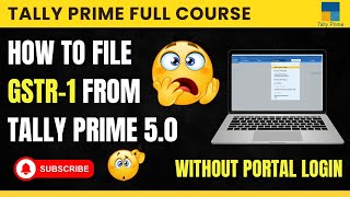 Tally Prime 50 Features  Filling GSTR1 Return From Tally Prime 50 [upl. by Damiano]