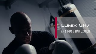 LUMIX GH7  AF amp Image Stabilization [upl. by Stacee26]